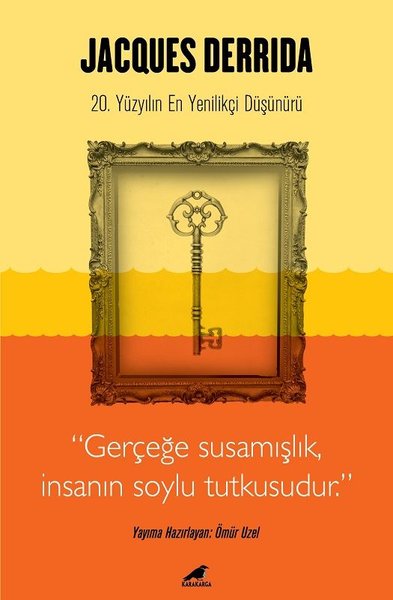 Jacques Derrida: 20. Yüzyılın En Yenilikçi Düşünürü