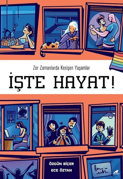 İşte Hayat! Zor Zamanlarda Kesişen Yaşamlar