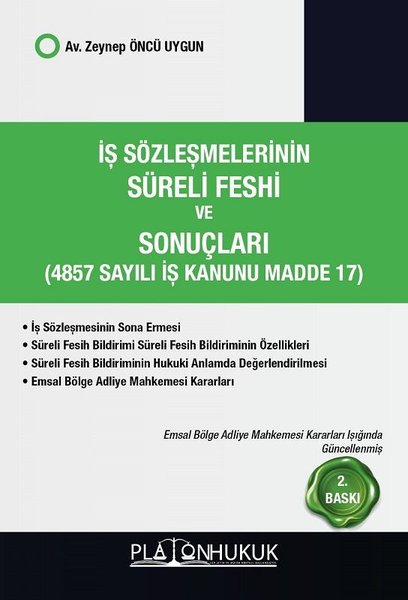 İş Sözleşmelerinin Süreli Feshi ve Sonuçları