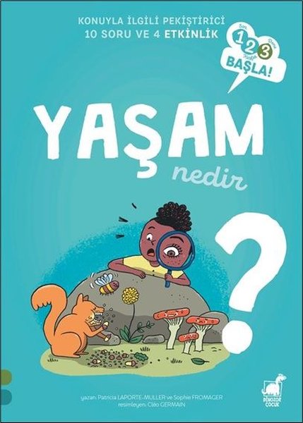 Yaşam Nedir? - 123 Başla! Konuyla İlgili Pekiştirici 10 Soru ve 4 Etkinlik