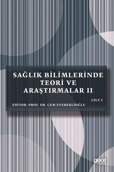 Sağlık Bilimlerinde Teori ve Araştırmalar 2 - Cilt 2