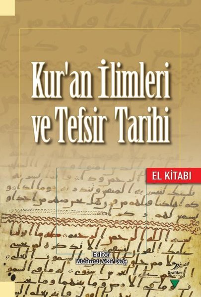 Kuran İlimleri ve Tefsir Tarihi El Kitabı