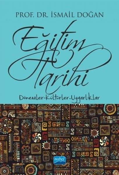 Eğitim Tarihi - Dönemler Kültürler Uygarlıklar