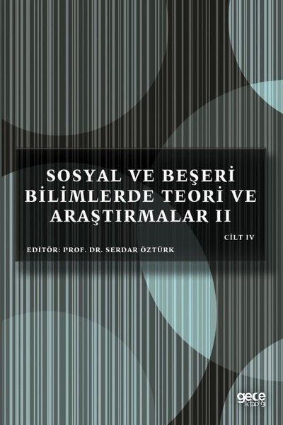 Sosyal ve Beşeri Bilimlerde Teori ve Araştırmalar 2 - Cilt 4