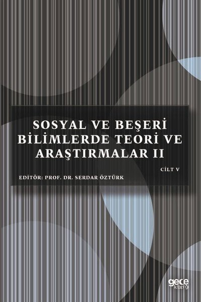 Sosyal Beşeri ve Bilimlerde Teori ve Araştırmal...