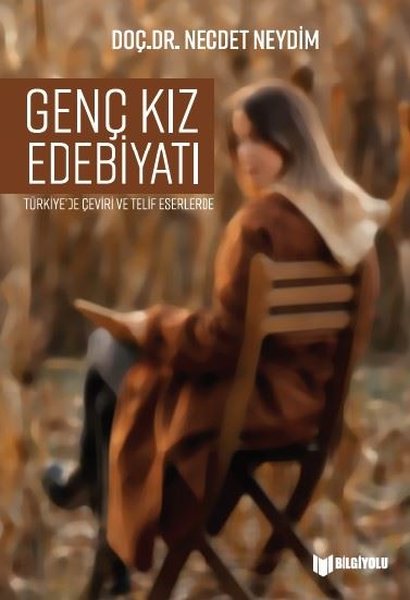Genç Kız Edebiyatı - Türkiye'de Çeviri ve Telif Eserlerde