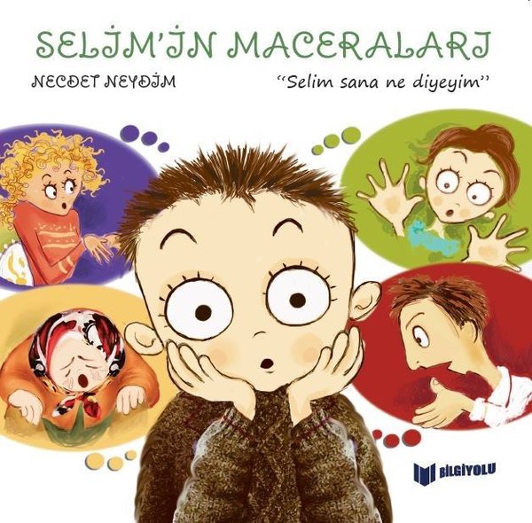 Selim'in Maceraları - Selim Sana Ne Diyeyim