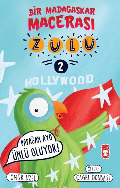 Papağan Avo Ünlü Oluyor! Hollywood-  Zulu ve Bir Madagaskar Macerası 2