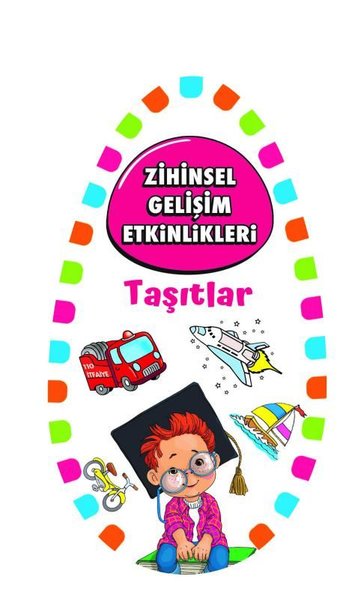 Zihinsel Gelişim Etkinlikleri - Taşıtlar