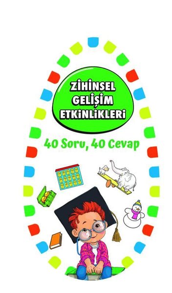 Zihinsel Gelişim Etkinlikleri - 40 Soru 40 Cevap 1
