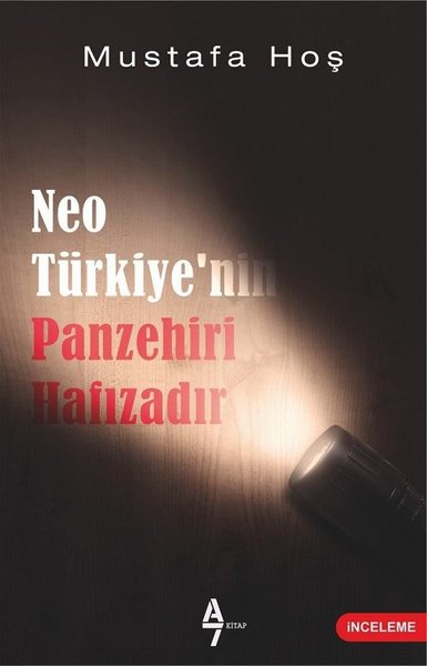 NeoTürkiyenin Panzehiri Hafızadır