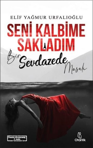 Seni Kalbime Sakladım - Bir Sevdazede Masalı