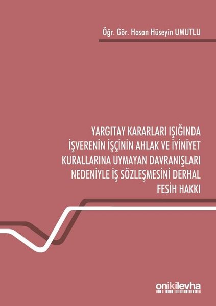Yargıtay Kararları Işığında İşverenin İşçinin A...
