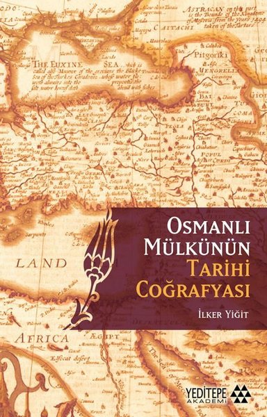 Osmanlı Mülkünün Tarihi Coğrafyası