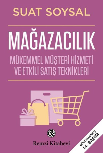 Mağazacılık - Mükemmel Müşteri Hizmeti ve Etkili Satış Teknikleri