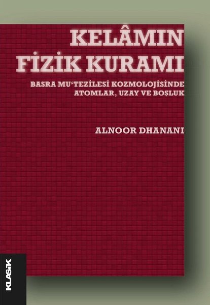 Kelamın Fizik Kuramı - Basra Mu'tezilesi Kozmol...
