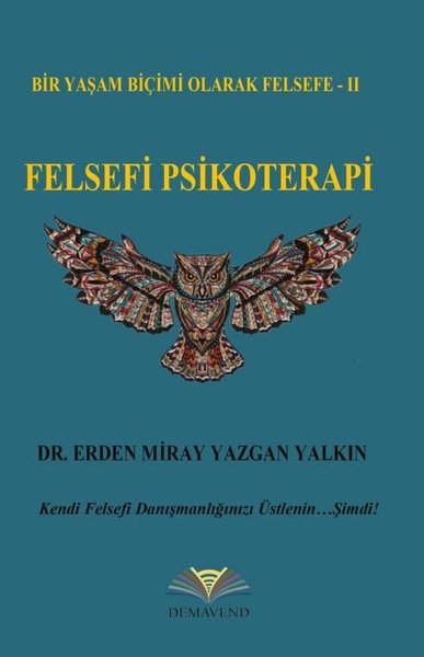 Felsefi Psikoterapi - Bir Yaşam Biçimi Olarak Felsefe 2