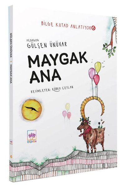 Maygak Ana - Bilge Kutad Anlatıyor 6