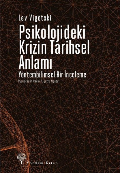 Psikolojideki Krizin Tarihsel Anlamı - Yöntembilimsel Bir İnceleme