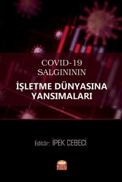 Covid-19 Salgınının İşletme Dünyasına Yansımaları