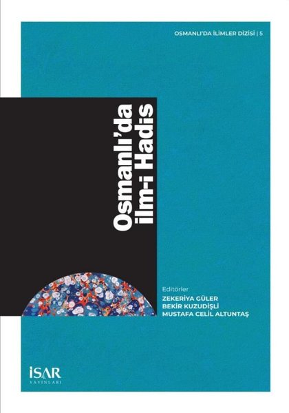 Osmanlıda İlm-i Hadis - Osmanlı'da İlimler Dizi...