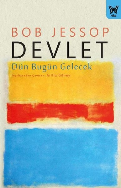 Devlet: Dün - Bugün - Gelecek