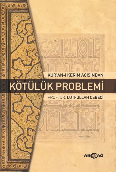 Kur'an-ı Kerim Açısından Kötülük Problemi