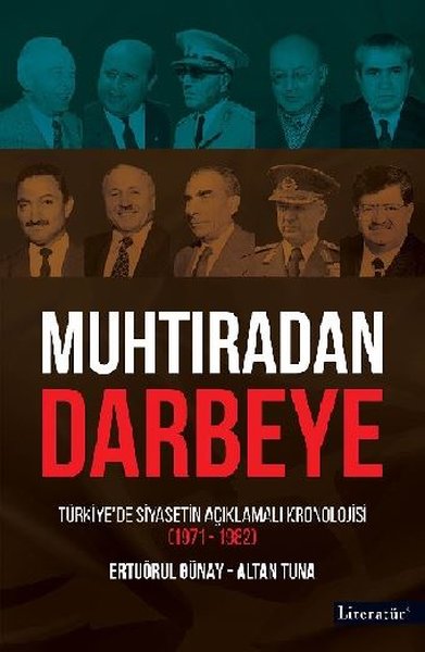 Muhtıradan Darbeye - Türkiye'de Siyasetin Açıkl...