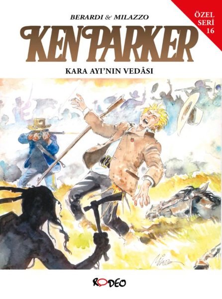 Ken Parker Özel Seri 16 - Kara Ayı'nın Vedası ve Sahtekar