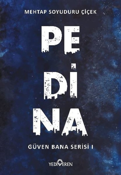 Pedina - Güven Bana Serisi 1