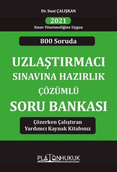 Uzlaştırmacı Sınavına Hazırlık Çözümlü Soru Bankası