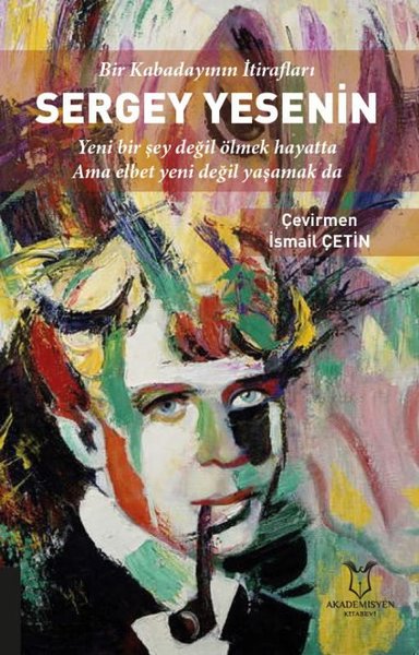 Sergey Yesenin - Bir Kabadayının İtirafları