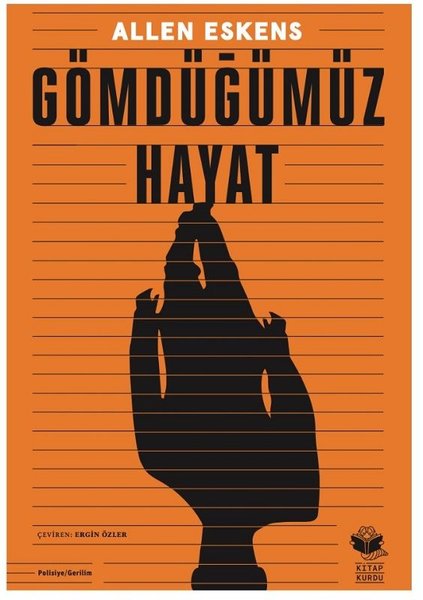 Gömdüğümüz Hayat