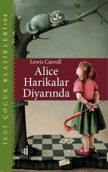 Alice Harikalar Diyarında - İlgi Çocuk Klasikleri 4