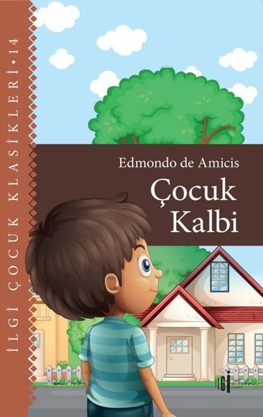 Çocuk Kalbi - İlgi Çocuk Klasikleri 14