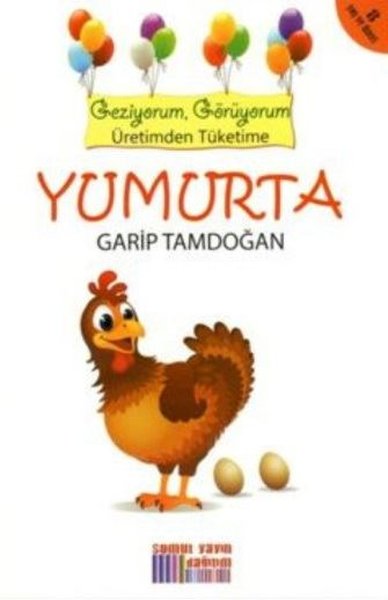 Yumurta - Geziyorum Görüyorum Üretimden Tüketime