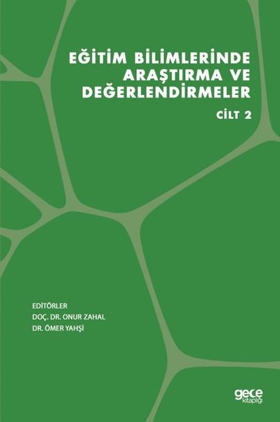 Eğitim Bilimlerinde Araştırma ve Değerlendirmeler - Cilt 2