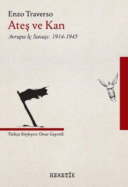 Ateş ve Kan - Avrupa İç Savaşı 1914 - 1945