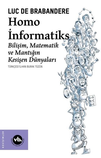 Homo İnformatiks - Bilişim Matematik ve Mantığı...