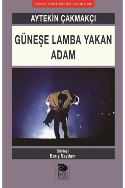 Güneşe Lamba Yakan Adam