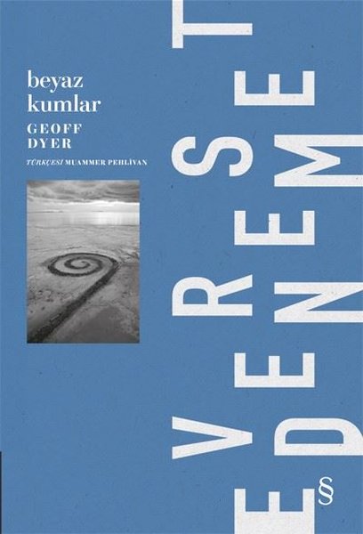 Beyaz Kumlar - Dış Dünyadan Deneyimler