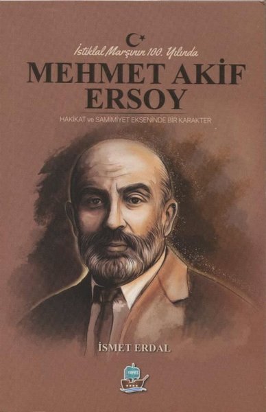 İstiklal Marşının 100. Yılında Mehmet Akif Ersoy