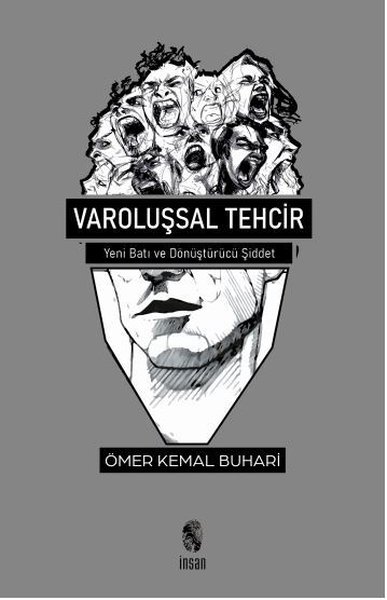 Varoluşsal Tehcir - Yeni Batı ve Dönüştürücü Şiddet