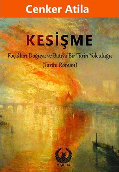 Kesişme - Foça'dan Doğuya ve Batıya Bir Tarih Yolculuğu