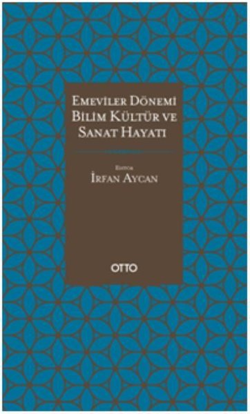 Emeviler Dönemi Bilim Kültür ve Sanat Hayatı