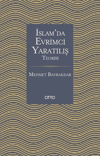 İslam'da Evrimci Yaratılış Teorisi