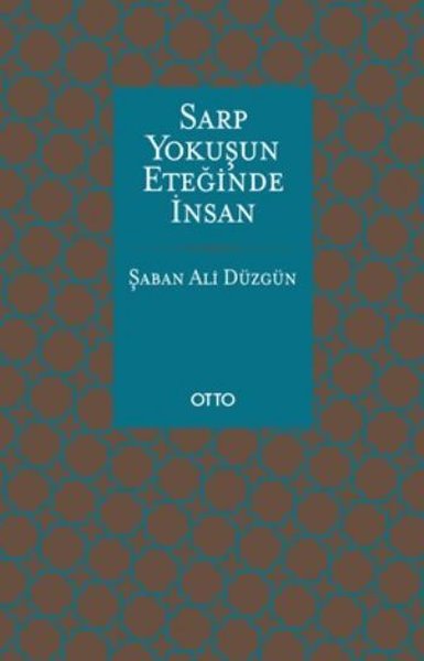 Sarp Yokuşun Eteğinde İnsan