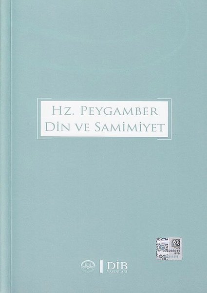 Hz.Peygamber  Din ve Samimiyet