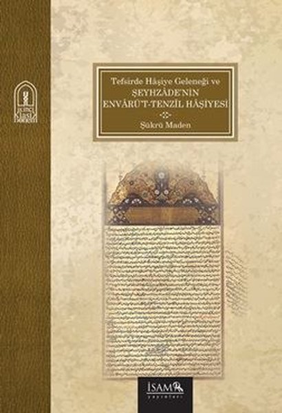 Tefsirde Hşiye Geleneği ve Şeyhzdenin Envrüt Te...