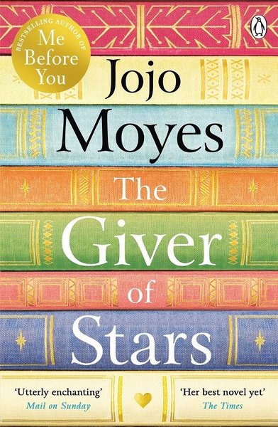 The Giver of Stars: Fall in love with the enchanting 2020 Sunday Times bestseller from the author of